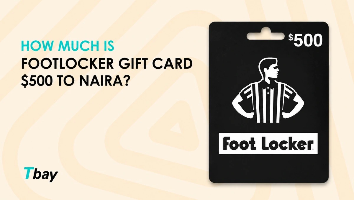 How Much is Footlocker Gift Card $500 to Naira? Today?