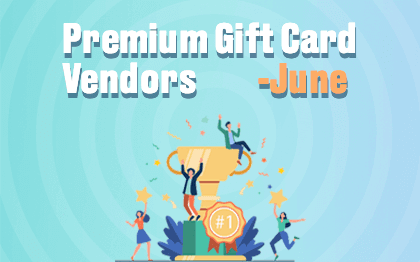 Premium Gift Card Vendors-June