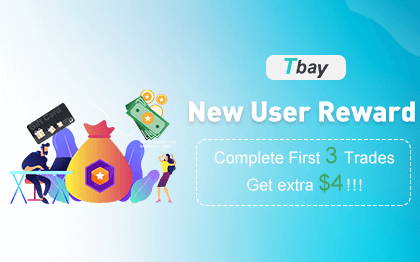 Tbay New User Reward Get extra $4